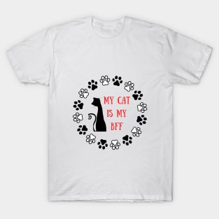 CAT HUMOR-MY CAT IS MY BFF T-Shirt